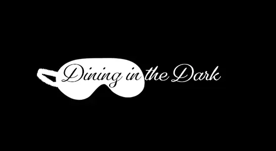 B&W image, eye mask, dinner in the dark