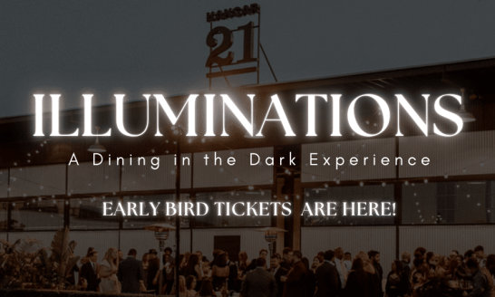 Illuminations Dinner: Early Bird Ticket are here!